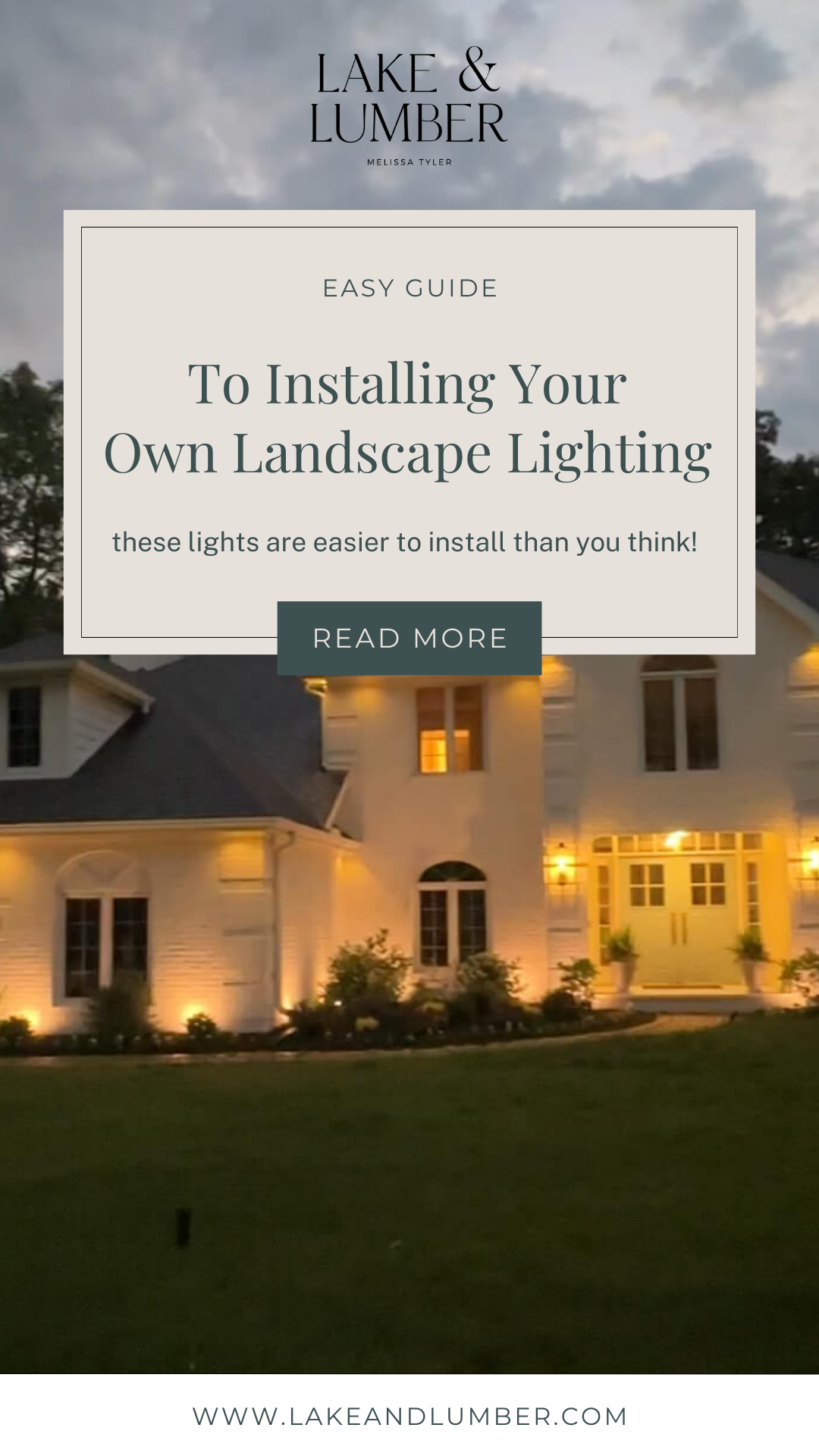 Landscape lighting installed on the exterior of a home with text overlay - "Easy Guide to Installing Your Own Landscape Lighting."