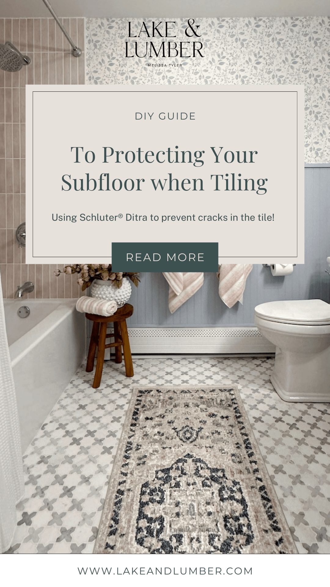 Pinterest Pin: DIY Guide to Protecting your subfloor when tiling using Schluter® Ditra to prevent cracks in the tile! Read more. 