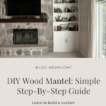 DIY wood mantel above a wood burning fireplace insert.